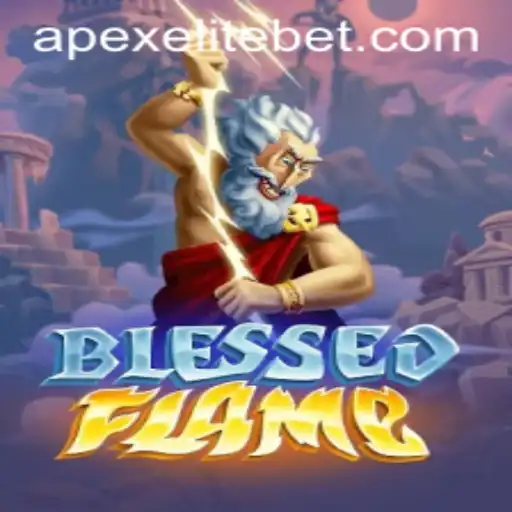 Exploring 'BlessedFlame': A New Era of Gaming with APEXELITE