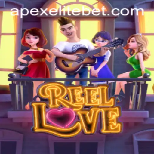ReelLove: An Enthralling Journey into the World of APEXELITE Gaming
